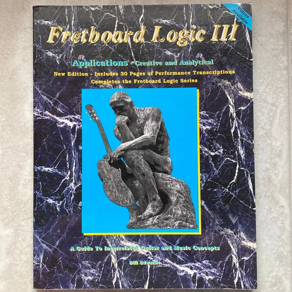 Fretboard Logic III Applications: Creative and Analytical (Used Paperback) - Bill Edwards