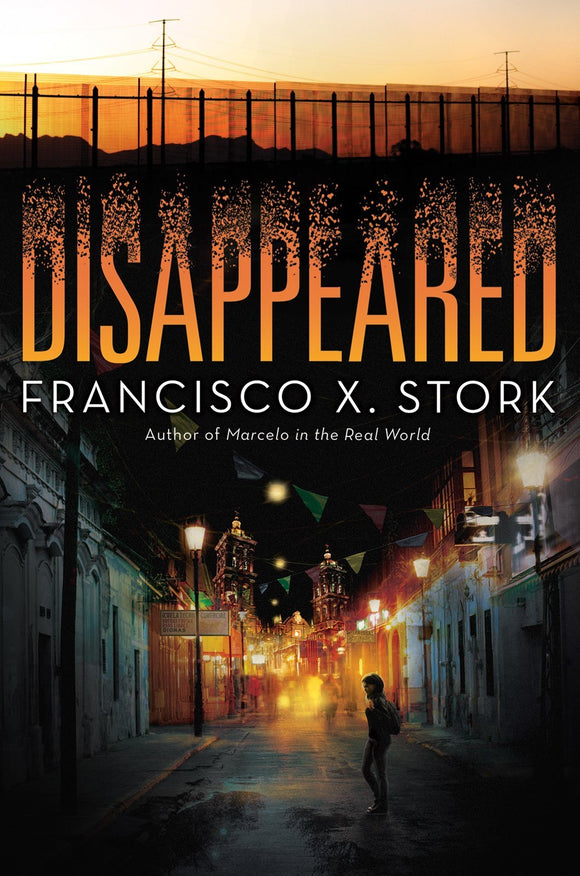 Disappeared (Used Hardcover) - Francisco X. Stork