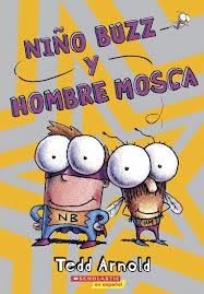 Niño Buzz Y Hombre Mosca / Buzz Boy and Fly Guy (Used Paperback) - Tedd Arnold