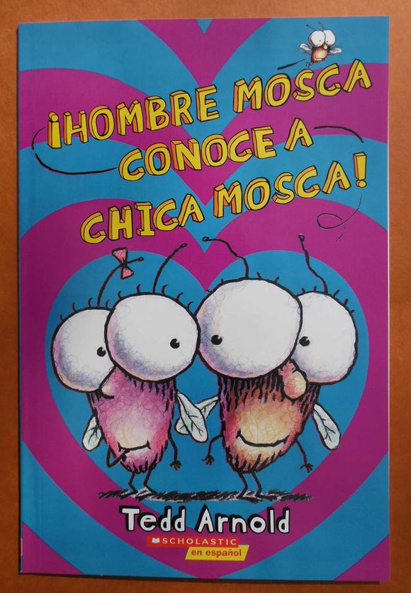 ¡ Hombre Mosca Conoce a Chica Mosca! (Fly Guy Meets Fly Girl) (Used Paperback) - Ted Arnold