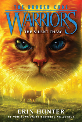 Warriors: The Broken Code - The Silent Thaw (Used Paperback) - Erin Hunter