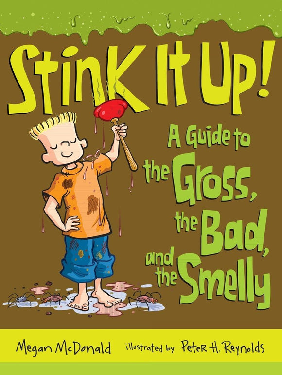 Stink It Up!: A Guide to the Gross, the Bad, and the Smelly (Used Paperback) - Megan McDonald