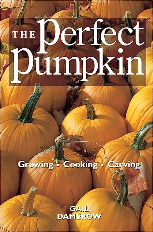 The Perfect Pumpkin (Used Paperback) Gail Damerow