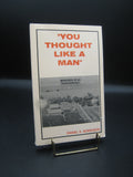 You Thought Like a Man: Memories of an Iowa Farm Boy (Used Signed Paperback) - Daniel E. Sorenson