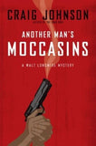 Another Man's Moccasins (Used Signed Hardcover, 1st Edition) - Craig Johnson