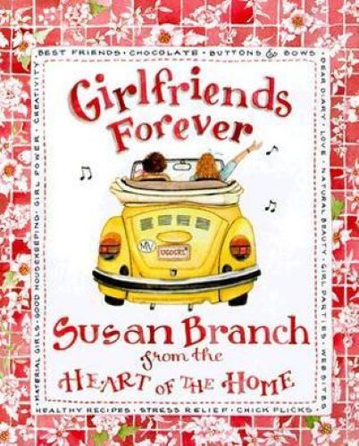 Girlfriends Forever (Signed) (Used Hardcover) - Susan Branch