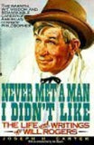 Never Met a Man I Didn't Like: The Life and Writings of Will Rogers (Used Signed Paperback) - Joseph H. Carter