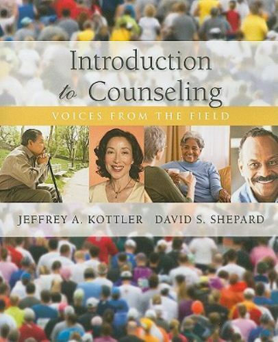 Introduction to Counseling: Voices from the Field (Used Paperback) - Jeffrey A. Kottler and David S. Shepard