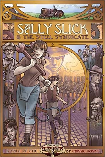 Sally Slick and the Steel Syndicate (Used Paperback) - Carrie Harris