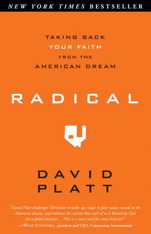 Radical: Taking Back Your Faith from the American Dream (Used Paperback)- David Platt