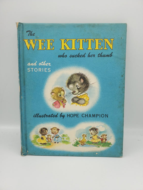 The Wee Kitten Who Sucked Her Thumb and Other Stories (Used Hardcover) - Hope Champion (HC, 1948)