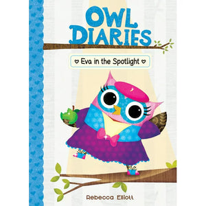 Owl Diaries # 13 Eva in the Spotlight (Used Paperback) - Rebecca Elliott