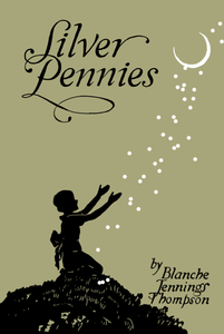 Silver Pennies (Used Hardcover) - Blanche Jennings Thompson