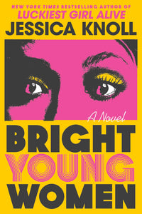 Bright Young Women (Used Hardcover) - Jessia Knoll