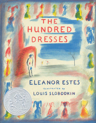 The Hundred Dresses (Used Hardcover) - Eleanor Estes, Louis Slobodkin  (Illustrator)