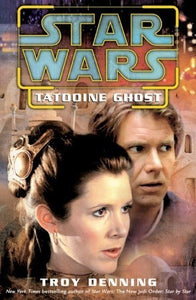 Star Wars Tatooine Ghost (Used Hardcover) - Troy Denning