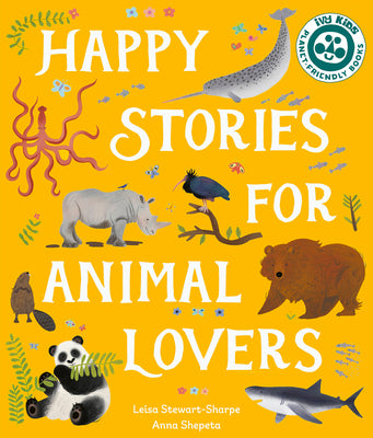 Happy Stories for Animal Lovers (Used Hardcover) - Leisa Stewart-Sharpe, Anna Shepeta (Illustrator)