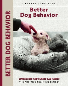 Better Dog Behavior (Used Paperback) - Charlotte Schwartz