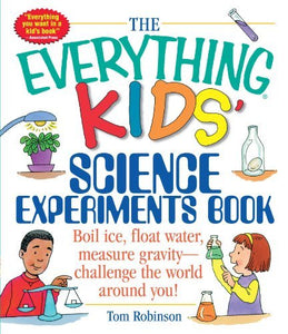 The Everything Kids' Science Experiments Book (Used Paperback) Tom Robinson