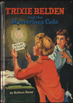 Trixie Belden and the Mysterious Code (Used Hardcover) - Kathryn Kenny