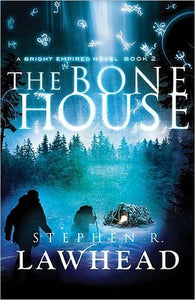 The Bone House (Used Hardcover) - Stephen R. Lawhead