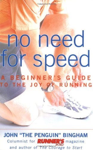 No Need for Speed: A Beginner's Guide to the Joy of Running (Used Paperback) - John Bingham