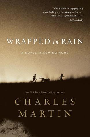 Wrapped in Rain: A Novel (Used Paperback) - Charles Martin