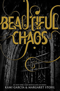 Beautiful Chaos (Used Hardcover) - Kami Garcia,  Margaret Stohl