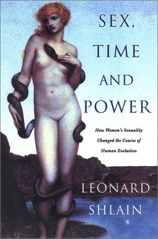 Sex, Time and Power (Used Hardcover) - Leonard Shlain