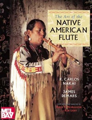The Art of the Native American Flute (Used Paperback) - R. Carlos Nakai and James Demars