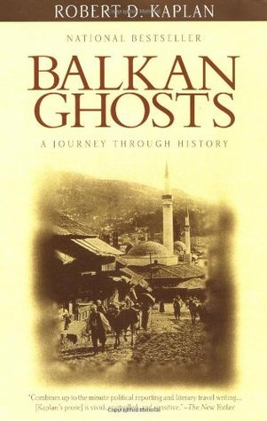 Balkan Ghosts: A Journey Through History (Used Book) - Robert D. Kaplan