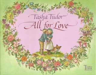 All for Love (Used Hardcover) - Tasha Tudor