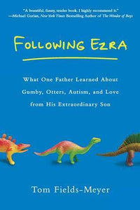 Following Ezra (Used Signed Paperback) - Tom Fields-Meyer