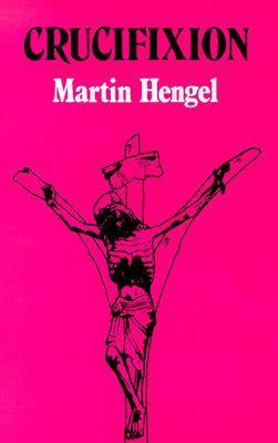 Crucifixion (Used Paperback) - Martin Hengel