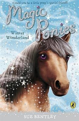 Magic Ponies: Winter Wonderland (Used Paperback) - Sue Bentley