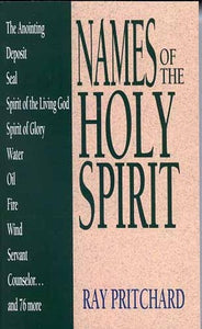Names of the Holy Spirit (Used Book) - Ray Pritchard