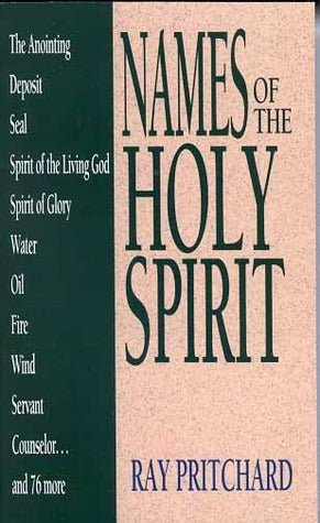 Names of the Holy Spirit (Used Book) - Ray Pritchard