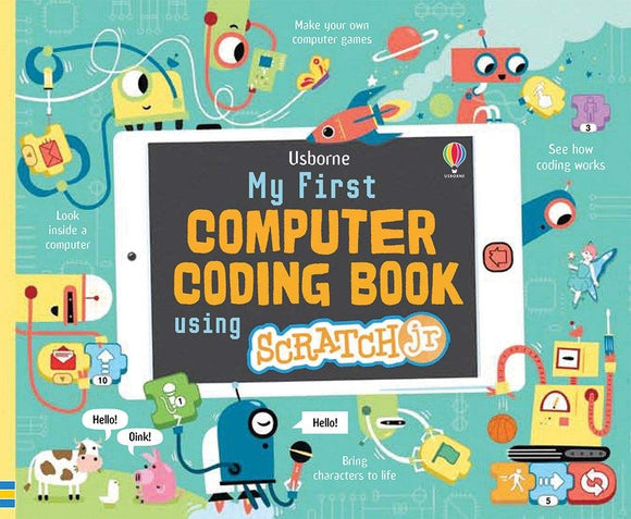 My First Computer Coding Book Using Scratch Jr (Used Hardcover) - Rosie Dickins
