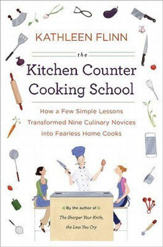 The Kitchen Counter Cooking School (Used Hardcover) - Kathleen Flinn