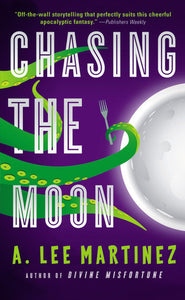 Chasing the Moon (Used Mass Market Paperback) - A. Lee Martinez