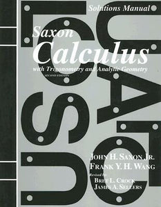 Saxon Calculus 2nd Edition (new paperback) - John H. Saxon & Frank Y.H. Wang