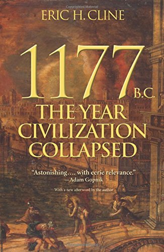 1177 B.C.: The Year Civilization Collapsed (Used Paperback) - Eric H. Cline