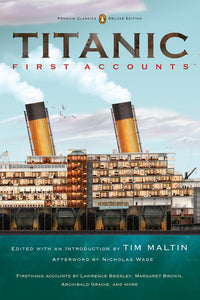 Titanic: First Accounts (Used Paperback) - edited by Tim Waltin