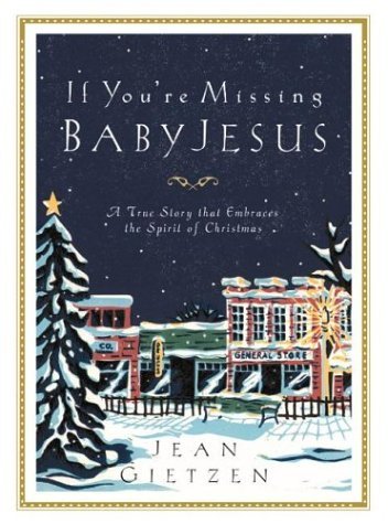 If You're Missing Baby Jesus (Used Hardcover) - Jean Gietzen