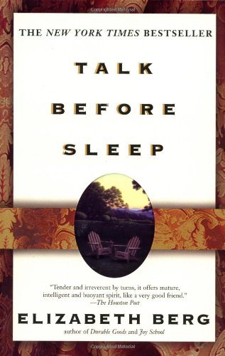 Talk Before Sleep (Used Book) - Elizabeth Berg