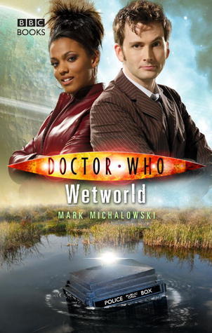 Doctor Who: Wetworld (Used Hardcover) - Mark Michalowski
