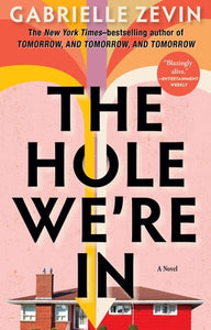 The Hole We're In (Used Paperback) - Gabrielle Zevin