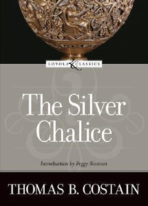The Silver Chalice (Used Hardcover) - Thomas B. Costain