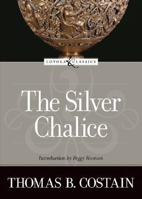 The Silver Chalice (Used Hardcover) - Thomas B. Costain