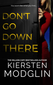 Don't Go Down There (Used Paperback) - Kiersten Modglin